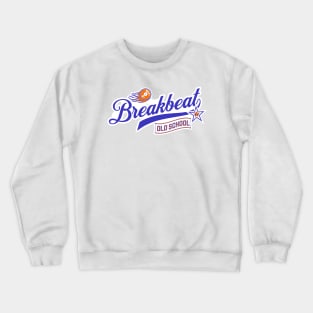 BREAKBEAT - Old School Ball logo Crewneck Sweatshirt